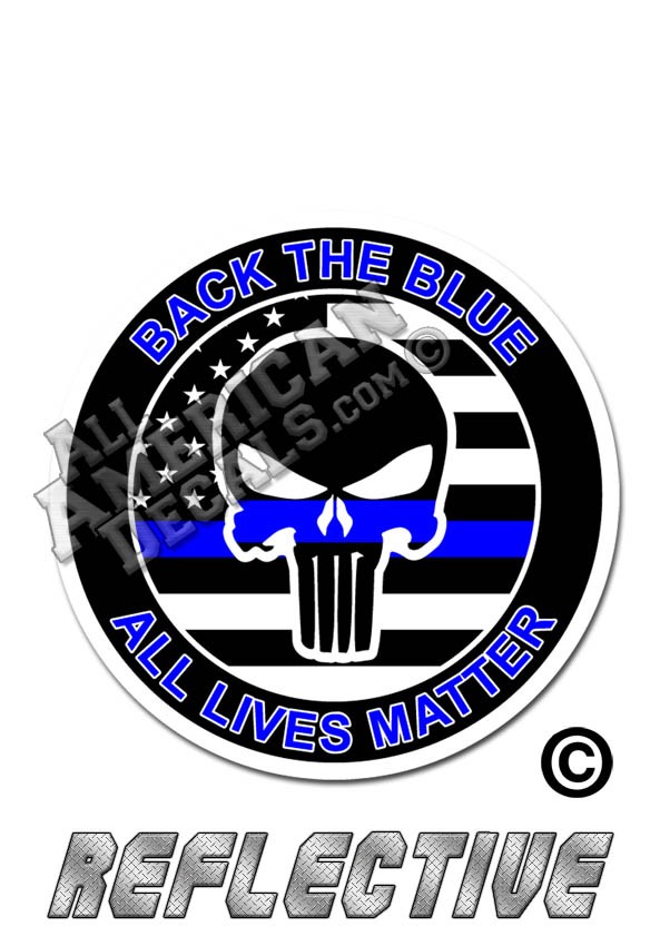 Thin Blue Line "Back The Blue" Punisher Round All Lives Matter Reflective Decal