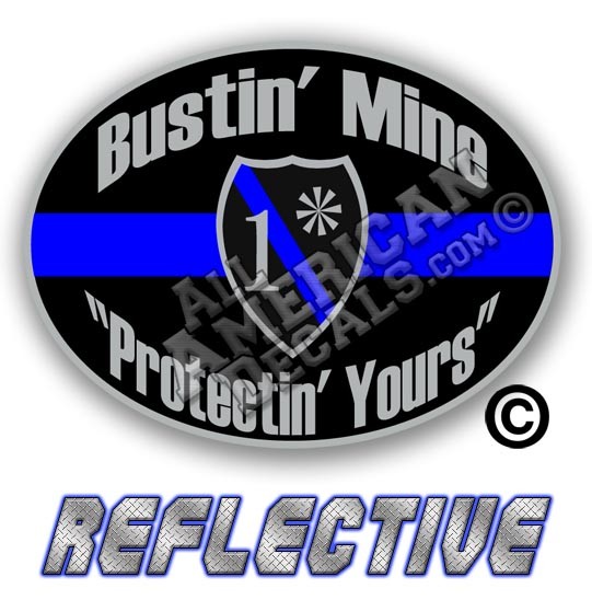 Thin Blue Line One Ass To Risk Badge Bustin' Mine Protecting Yours Reflective Deca