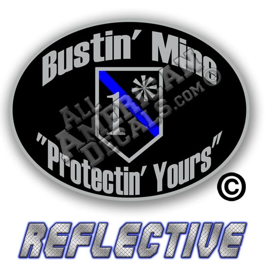 Thin Blue Line One Ass To Risk Shield Bustin' Mine Protecting Yours No Line Reflective Decal