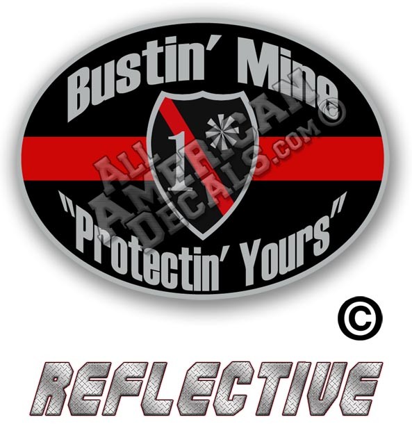 Thin Red Line One Ass To Risk Badge Bustin' Mine Protecting Yours Reflective Decal