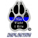 Thin Blue Line K-9 Paw You Fight I Bite Reflective Decal