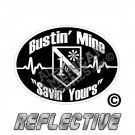 EMS/EMT One Ass To Risk Shield Bustin' Mine Saving Yours Reflective Decal